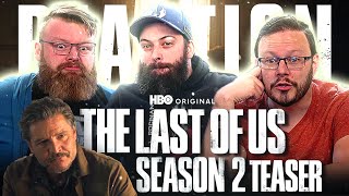 The Last of Us Season Two  Official Teaser REACTION [upl. by Kaltman]