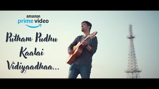 Putham Pudhu Kaalai Vidiyaadhaa  Cover Version  Syed Subahan amp MS Jones  Amazon Prime Video [upl. by Ahsirkal]