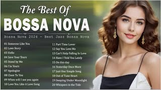 Best Of Bossa Nova Music Playlist  Bossa Nova Songs Of All Time Collection [upl. by Wilkey]