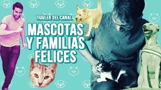 ¿Qué es Mascotas y Familias Felices  Tráiler del canal [upl. by Ahseined]