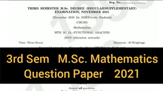 FUNCTIONAL ANALYSIS  3rd Sem MSc Mathematics Question Paper 2021 calicut [upl. by Eiramanin419]