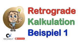 Retrograde Preiskalkulation Übung 1 [upl. by Devonne]