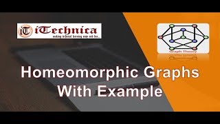 34 Homeomorphic Graphs With Example [upl. by Herv658]