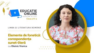 Limba și literatura română clasa a VIa Elemente de fonetică corespondența sunetliteră [upl. by Notsirk]