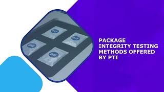 Package Integrity Testing Solutions PTI USA [upl. by Greenlee]