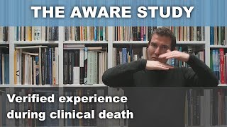 Verified experience during clinical death The AWARE study  Research on existence after death [upl. by Eberle]