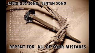 RELIGIOUS SONGS  LENTEN SEASON  HILLSONGS [upl. by Lleynad]