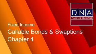 Callable Bonds amp Swaptions  Chapter 4  Demo [upl. by Attirb]