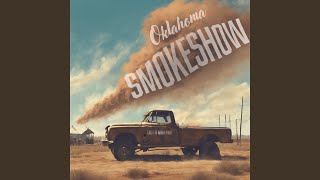 Oklahoma Smokeshow [upl. by Bainbrudge]