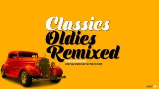 DJ Paulo Arruda  Classics Oldies Remixed [upl. by Lahcim811]