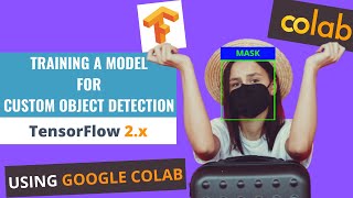 Train a Deep Learning model for custom object detection using TensorFlow 2x On Google Colab [upl. by Stoller]