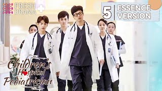 【ENG SUB】Childrens Hospital Pediatrician EP05★Essence Version★Luo Yunxi Sun Yi│Fresh Drama [upl. by Lux]