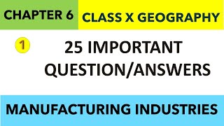 285  QAs CHAPTER 6 Class10 GEOGRAPHY  MANUFACTURING INDUSTRIES  Sst Class 10 CHAPTER 6 PART 1 [upl. by Ebeohp492]