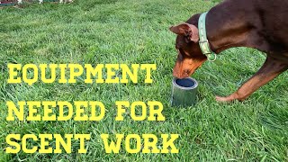 Equipment Needed to Train AKC Scent Work or NACSW Nose Work [upl. by Katina]