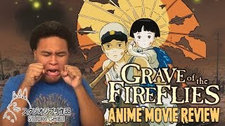 Grave of the Fireflies Review with Special Guest Bobsamurai [upl. by Faustus]