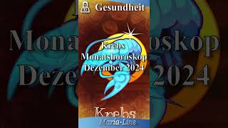 Krebs GESUNDHEIT 🩺 Horoskop Dezember 2024 [upl. by Nnahteb592]