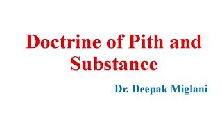 Doctrine of Pith and Substance [upl. by Adallard]