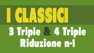 CLASSICI  3 Triple e 4 Triple Ridotte [upl. by Chubb]