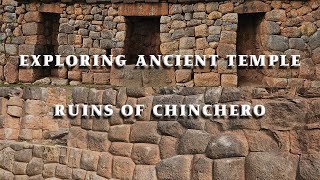 Exploring Ancient Temple Ruins of Chinchero [upl. by Spears]