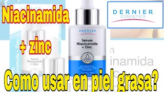 COMO SE USA EL SERUM DE NIACINAMIDA  ZINC Y PARA QUE SIRVE PIEL GRASA [upl. by Emanuele]