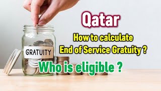 Qatar  How to calculate End of Service Gratuity [upl. by Maya798]