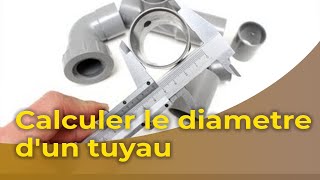 Calculer le diametre dun tuyau [upl. by Poulter]