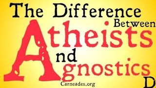 The Difference Between Atheists and Agnostics [upl. by Duston841]