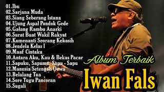 Lagu Iwan Fals Full Album Terbaik  Nostalgia Lagu Lawas  IbuSarjana MudaSiang Seberang Istana [upl. by Eilitan]