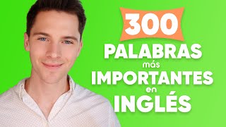 Las palabras más importantes en inglés para principiantes [upl. by Steere]