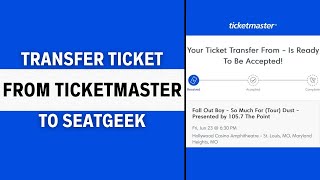 How To Transfer Tickets from Ticketmaster to Seatgeek EASY [upl. by Matthiew877]