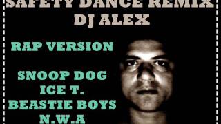 SAFETY DANCE REMIX RAP VERSION  DJ ALEX [upl. by Hgielar164]