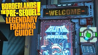 Borderlands The PreSequel EASY LEGENDARY FARMING GUIDE [upl. by Becht]