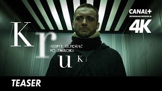 Kruk Szepty słychać po zmroku  teaser 2  4K  CANAL [upl. by Annoyek]