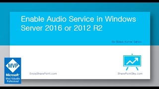 Enable audio service in windows server 20162012 R2 [upl. by Norbie]