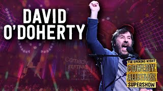 David ODoherty  Opening Night Comedy Allstars Supershow 2018 [upl. by Inglis]