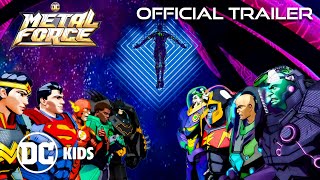 DC Metal Force OFFICIAL TRAILER  Premieres 126 on dckids [upl. by Aisenet]