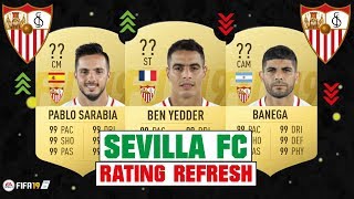 FIFA 19  SEVILLA FC RATING REFRESH 😳💯 FT BEN YEDDER SARABIA BANEGA etc [upl. by Belita]