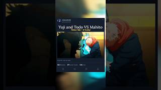 Yuji and Todo VS Mahito Twixtor Clips  4K Quality Anime Jujutsu Kaisen anime trending [upl. by Nahte]