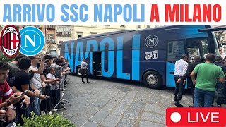 Milan Napoli ⚽ Arrivo in hotel a Milano in diretta con i tifosi napoletani [upl. by Melba]