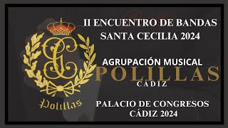 4K  AM POLILLAS  II ENCUNTRO SANTA CECILIA  CÁDIZ 2024 [upl. by Jaylene]