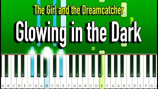 The Girl and the Dreamcatcher  Glowing in the Dark Piano Tutorial EASY [upl. by Dustin756]