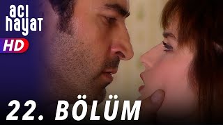 Acı Hayat 22Bölüm Full HD [upl. by Gee]