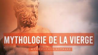 La Mythologie Astrale de la Vierge  la pureté de Virgo [upl. by Aubrey]