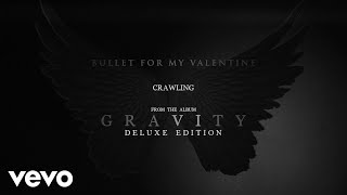 Bullet For My Valentine  Crawling Audio [upl. by Nwahsad]