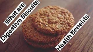 What are Digestive Biscuits And Their Health Benefits [upl. by Denver]