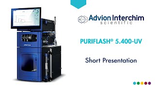 puriFlash® 5400UV short presentation  by Advion Interchim Scientific [upl. by Onitnevuj138]