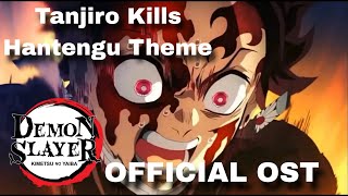 Demon Slayer OST Season 3  Tanjiro Kills Hantengu Theme OFFICIAL OST [upl. by Pammi]