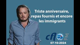 Triste anniversaire repas fournis et encore les immigrants [upl. by Aihcila]