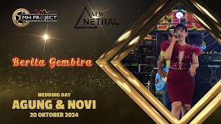 BERITA GEMBIRA  NEW NETRAL MUSIC PALEMBANG  LIVE DESA ULAK KEMBAHANG 1  WEDDING AGUNG amp NOVI [upl. by Aenehs]