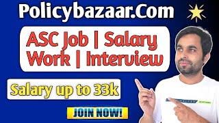 Asc Post  Policybazaarcom Interview  12th Pass Jobs  Online Jobs  Policybazaar Salary gurgaon [upl. by Ennad566]